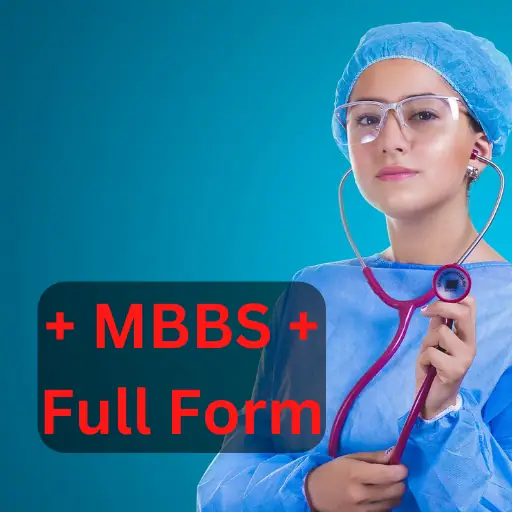 MBBS  Full Form in Medical