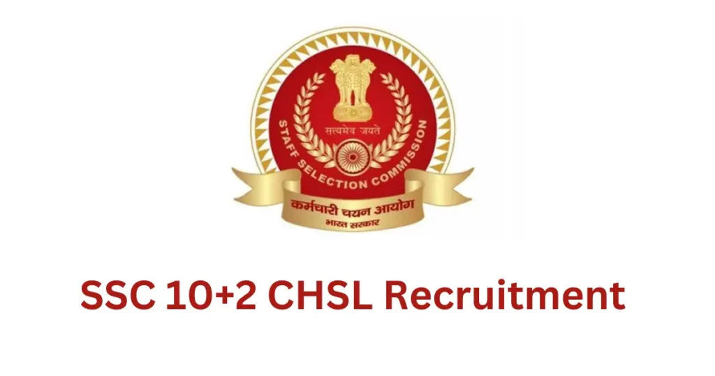 SSC 10+2 CHSL Recruitment